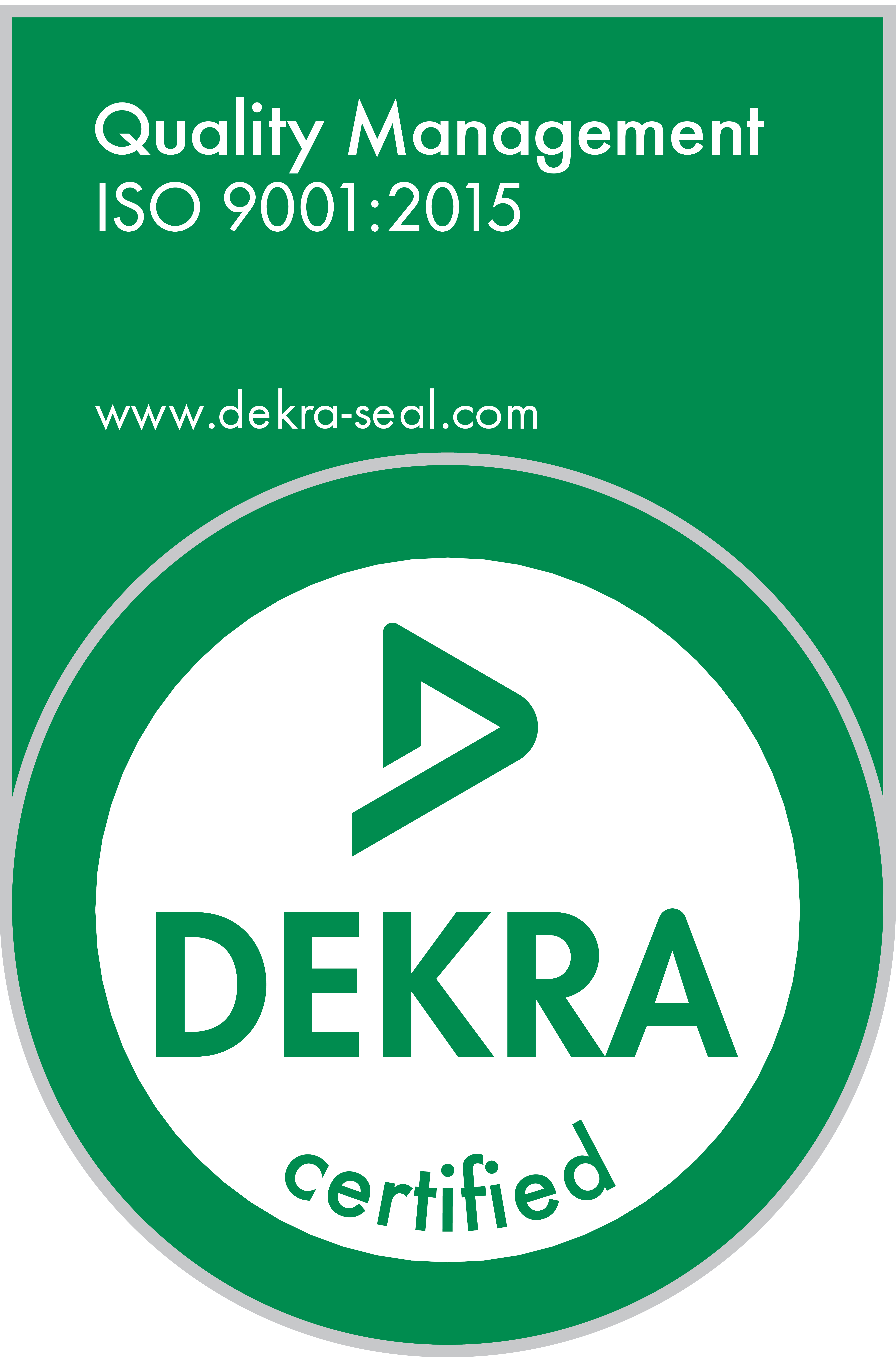 Quality Management ISO 9001 DEKRA Certified